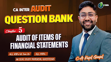 Ch 5 Audit of Item of Financial Statement Question Bank & Imp Question List By CA Kapil Goyal