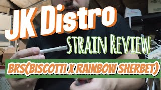JK Distro BRS (Biscotti x Rainbow Sherbet) Strain Review