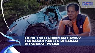 Sopir Taksi Green SM Ditangkap! Diduga Picu Tabrakan KA Argo Bromo Vs KRL di Bekasi Timur