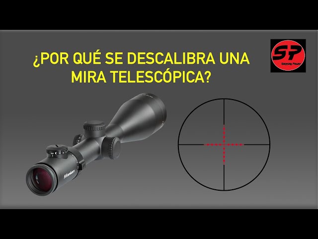 Mira telescópica ¿Qué debo saber?