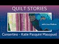 QUILT STORIES - Quilting ICON Katie Pasquini Masopust shares her one of her quilts& a scary makeover