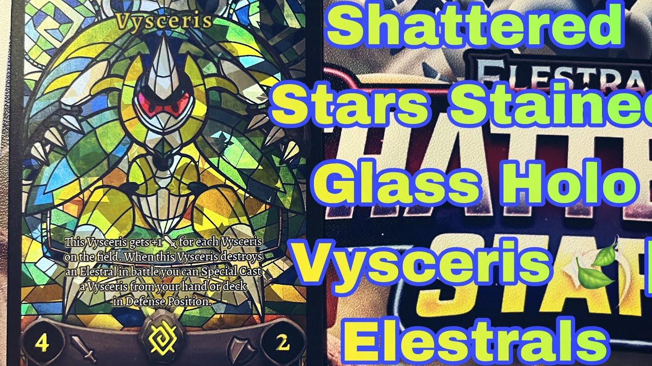 Shattered Stars Stained Glass Holo Vysceris 🍃 | Elestrals