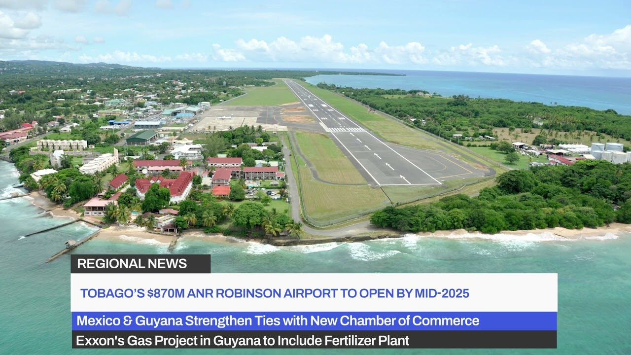 Tobago's $870m ANR Robinson airport to open mid- 2025  | CBX Business News