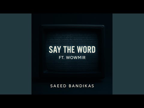 Say The Word