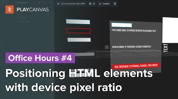 Positioning HTML elements with device pixel ratio - PlayCanvas Office Hours #4