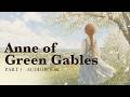 Anne of Green Gables &middot; Complete Audiobook, Part 1 of 2 &middot; Calm Female Voice | Chapters 1&ndash;19, 7 Hours