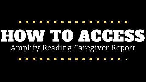 Amplify Reading Caregiver Report