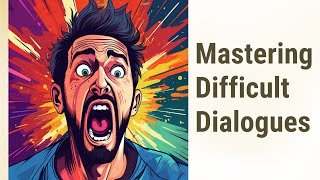 Navigating Difficult Dialogues: A Guide to Sensitive Topics and Disagreements in English