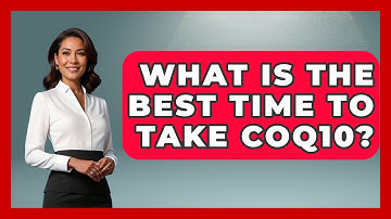 What Is The Best Time To Take CoQ10? - Everyday Parkinsons Help