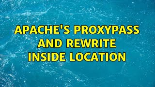 Apache's ProxyPass and rewrite inside location