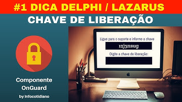 #1 - Delphi e Lazarus: Protegendo seu sistema