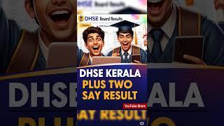How to Check DHSE Kerala Plus Two SAY Result 2025 - Steps to check results