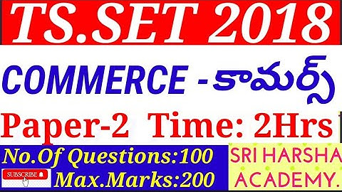 TS.SET-2018 Subject: Commerce Paper.2  #sriharshaacademy