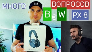 видео: СТОИТ ЛИ ПОКУПАТЬ наушники Bowers & Wilkins PX8 В 2025.? #обзор #распаковка #наушники #bowerswilkins картинка: СТОИТ ЛИ ПОКУПАТЬ наушники Bowers & Wilkins PX8 В 2025.? #обзор #распаковка #наушники #bowerswilkins