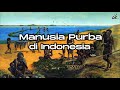 Manusia Purba di Indonesia