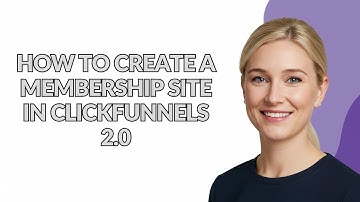 HOW TO CREATE A MEMBERSHIP SITE IN CLICKFUNNELS 2.0 - Julia