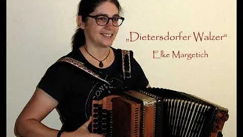 Dietersdorfer Walzer (Komp. Elke Margetich)