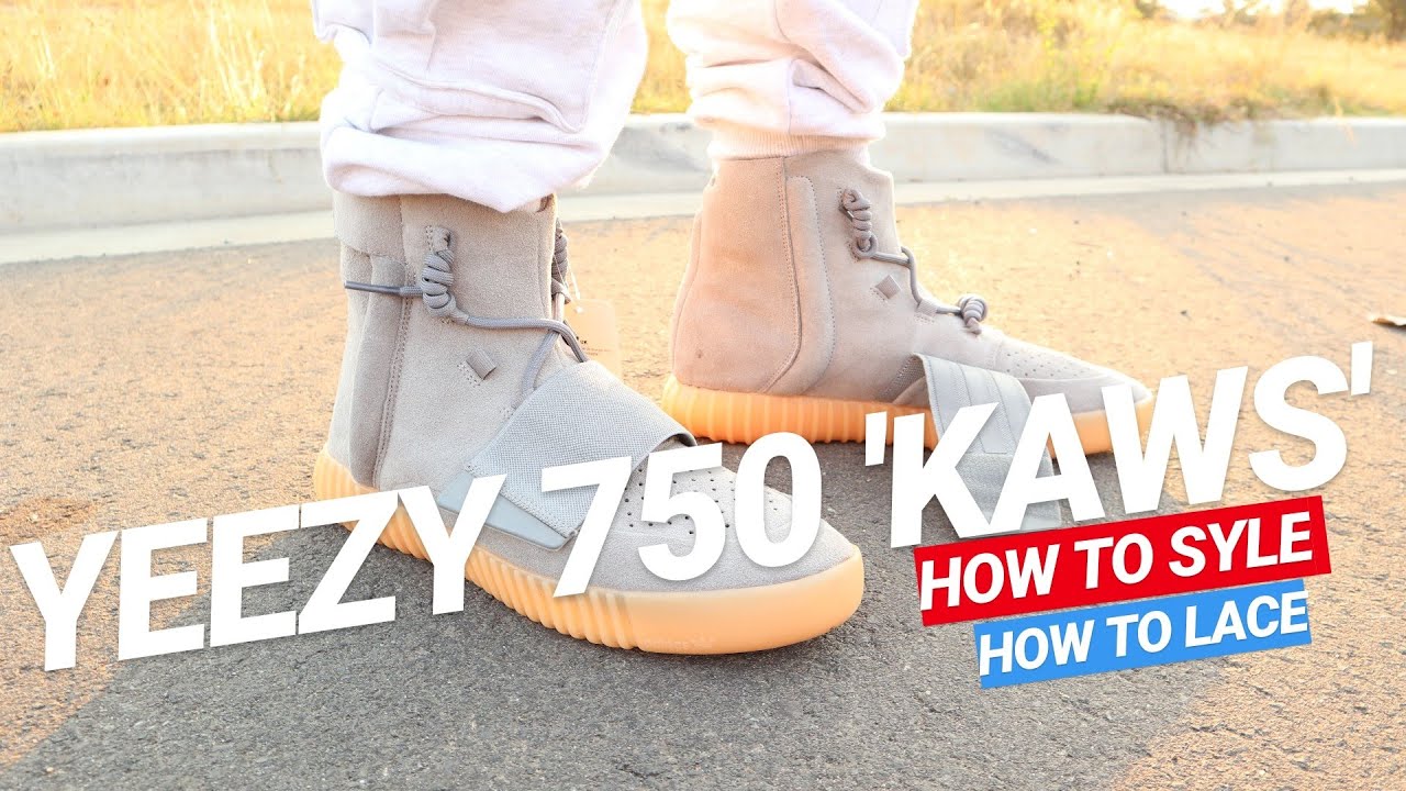 How To Lace Yeezy 750 Kaws | How To Syle