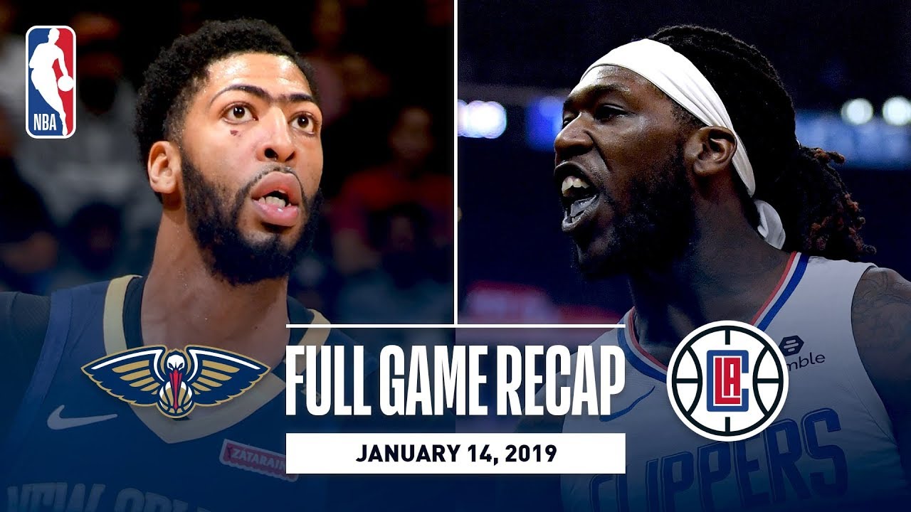 Full Game Recap: Pelicans vs Clippers | Anthony Davis ...