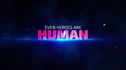 Even heroes are human...