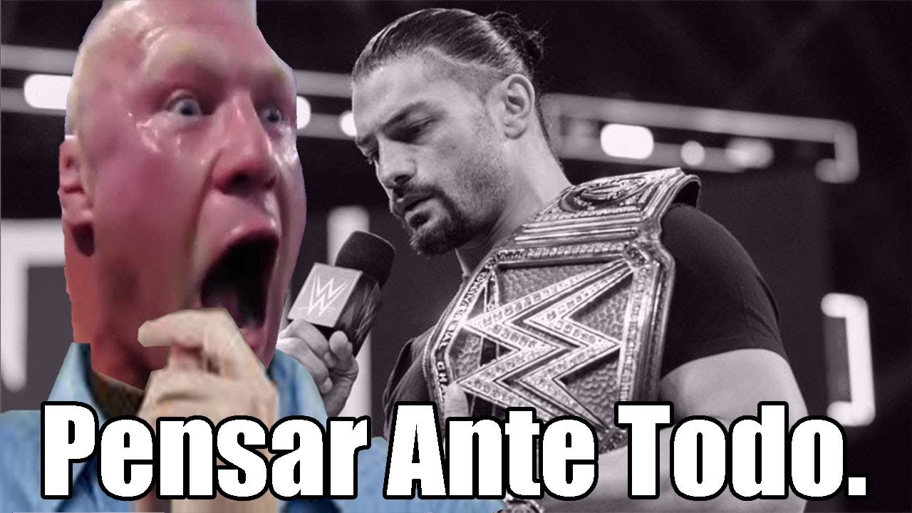 Las consecuencias del abandono de Roman Reigns - Pensar Ante Todo. Capítulo 2.
