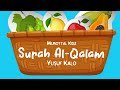 Murottal Kidz Surah 068 Al Qalam Yusuf Kalo 