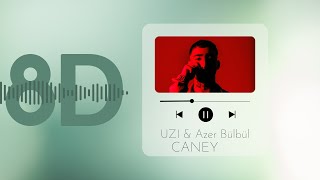 UZI & Azer Bülbül -CANEY- (8D AUDİO) Resimi