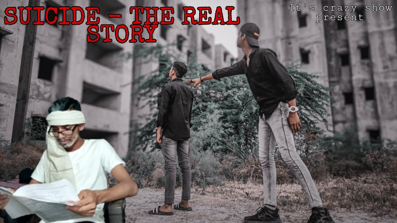 SUICIDE - THE REAL STORY | It's crazy show