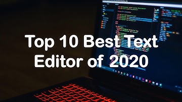 top 10 best text editor | * free text editor *| 2020