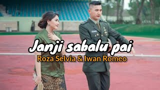 Lagu Minang Terbaru || Janji Sabalun Pai ~ Roza Selvia & Iwan Romeo