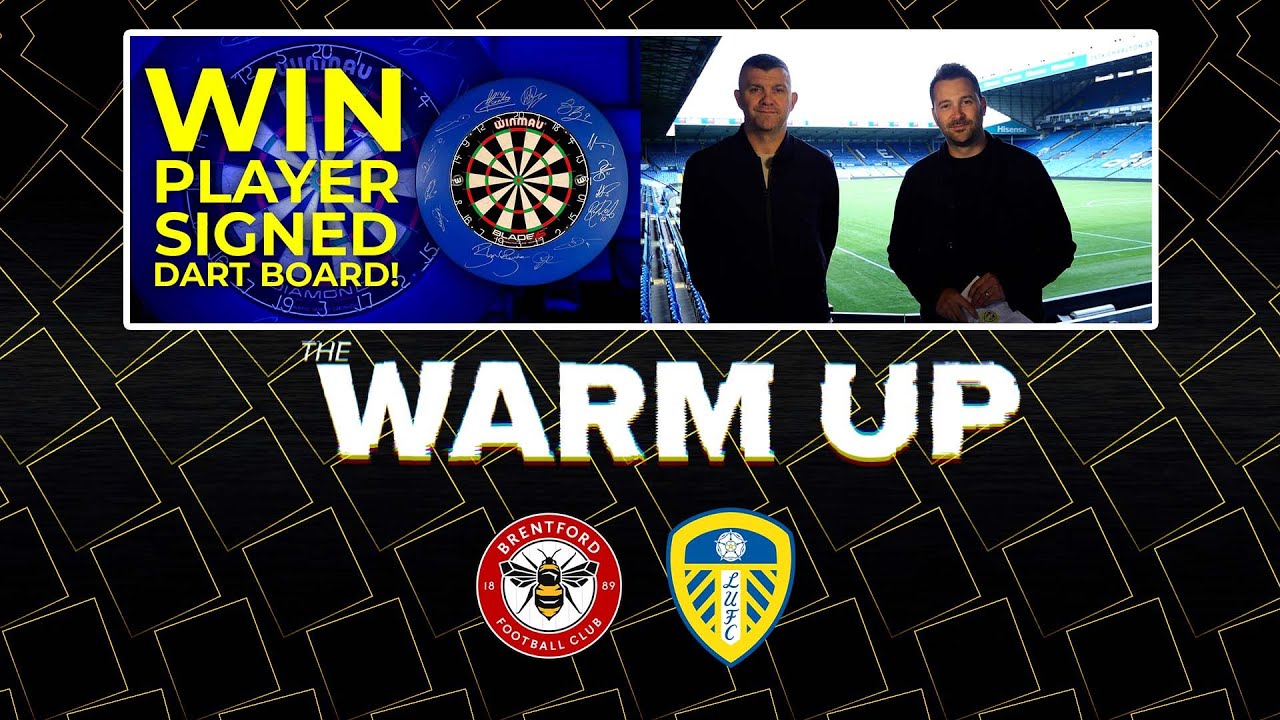 The Warm Up Show | Brentford v Leeds United | Premier League