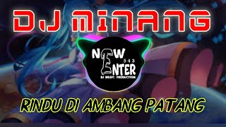 DJ MINANG TERBARU 2021 - RINDU DI AMBANG PATANG - Fauzana