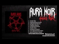 Aura Noir - The Stalker (from Hades Rise) 2008