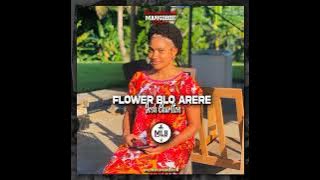 Flower Blo Arere_(Mangoboii Remix)_2024_MLB Records 🌴🥭🇵🇬