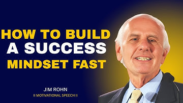 How to Build a Success Mindset Fast | Jim Rohn Powerful Motivation | 2025 Life-Changing Speech