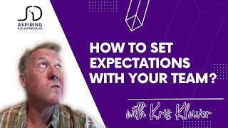How To Set Expectations With Your Team