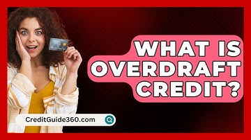 What Is Overdraft Credit? - CreditGuide360.com
