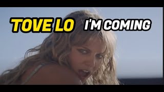 Tove Lo - I'm Coming Lyrics in Korean가사해석