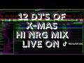 12 DJ S Of Christmas Hi NRG Mix 12 DJ S Of Christmas Hi NRG Mix