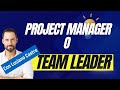 TEAM LEADER o Project Manager?