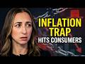 The Fed's Inflation Trap Catching Up to Consumers