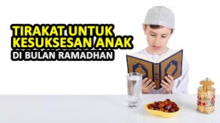 TIRAKAT UNTUK KESUKSESAN ANAK DI BULAN RAMADHAN - Buya Yahya