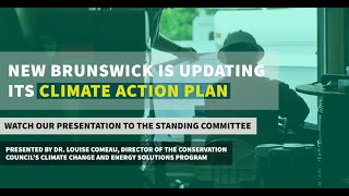 Dr. Comeau's Presentation To The Committee Examining N.b. Climate Action Plan