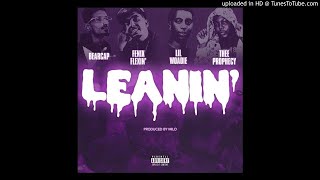 Bearcap X Fenix Flexin X Lil Woadie X Thee Prophecy - Leanin Official Audio