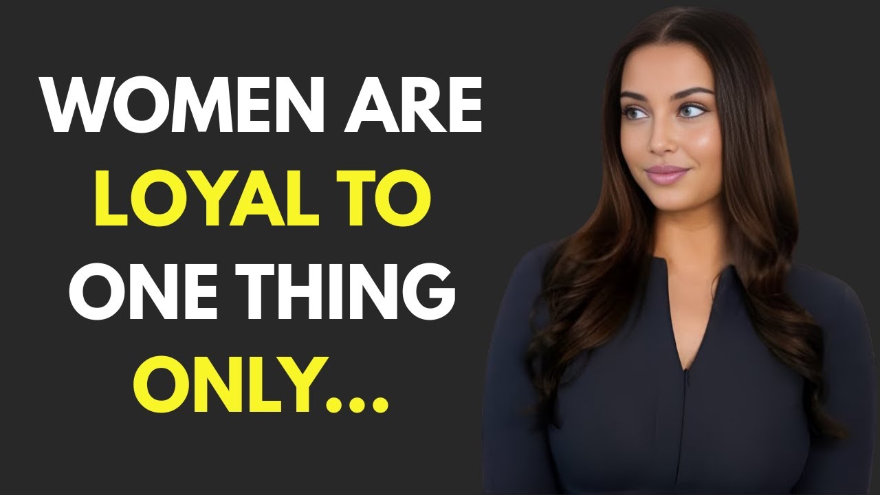 Women Don't Care What You Do For Them... They Are Loyal to One Thing Only!