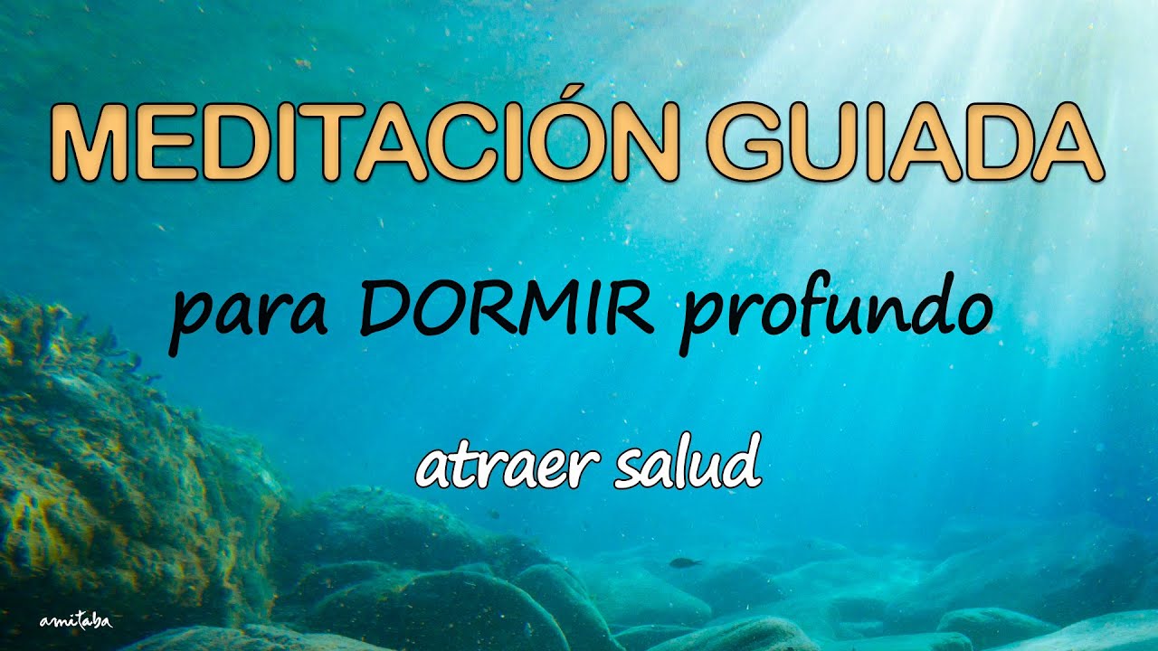 Meditación GUIADA para DORMIR PROFUNDO CALMAR la ANSIEDAD y ATRAER ...