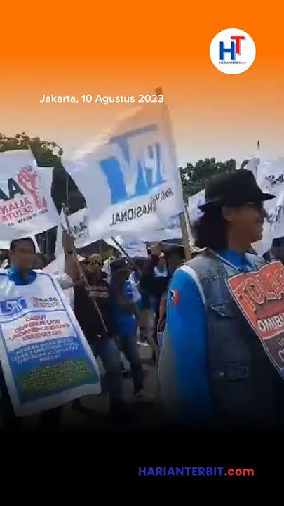 Demo Buruh 10 Agustus 2023, Ini Tuntutannya