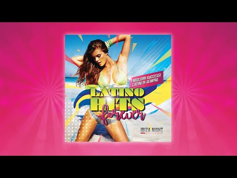 Various Artists - Latino Hits Forever - I Migliori Successi Latini Di Sempre