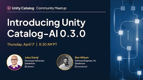 Unity Catalog-AI 0.3.0 | Community Meetup