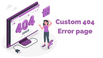 How to create custom 404 error page using HTML and CSS